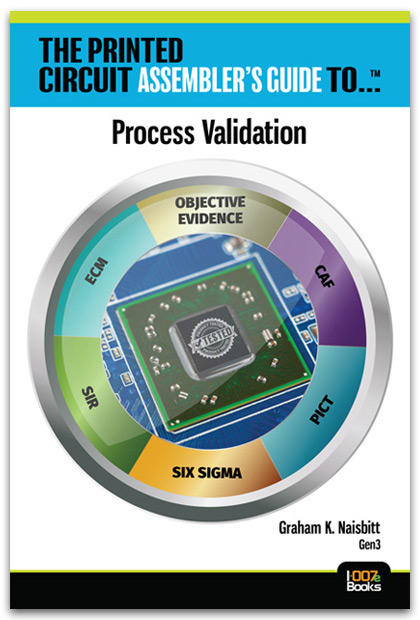 The Printed Circuit Assembler's Guide to Process Validation